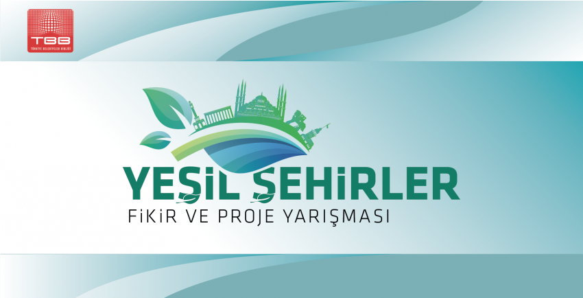 Yeşil Şehirler Fikir Proje Yarışması