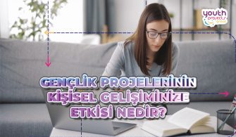 Gençlik Projelerinin Kişisel Gelişiminize Etkisi Nedir?