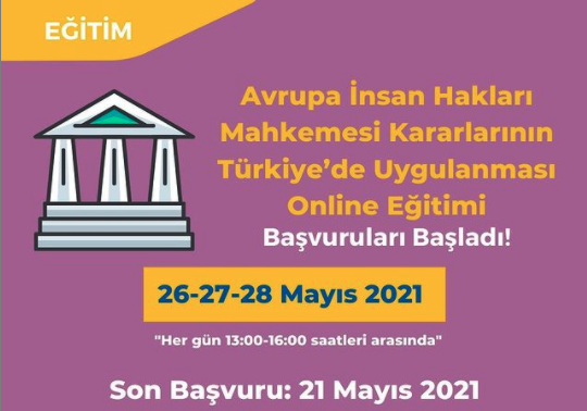 ‘AİHM Kararlarının Türkiye’de Uygulanması’ Online Eğitimi Başvuruya Açıldı!