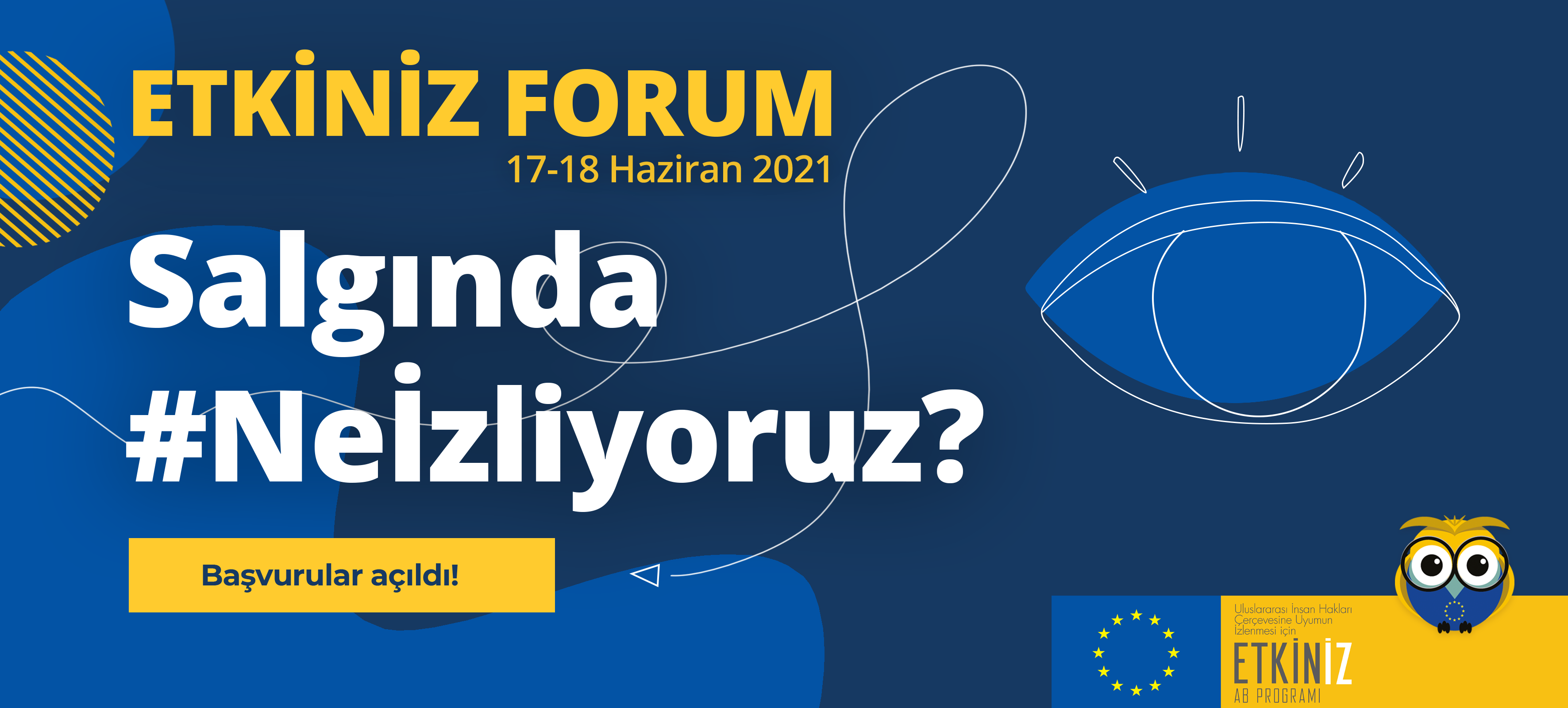 ‘Salgında Ne İzliyoruz?’ Temalı Etkiniz Forum’u Başvuruları Açıldı!